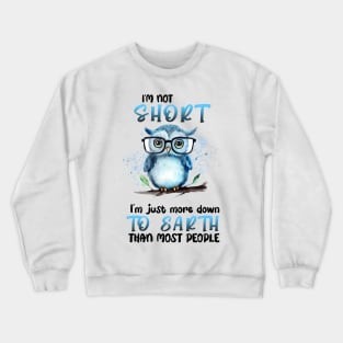 I’m Not Short Funny Crewneck Sweatshirt